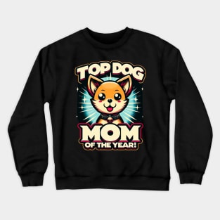 Dog Mom of the year- Happy Mother's day Crewneck Sweatshirt